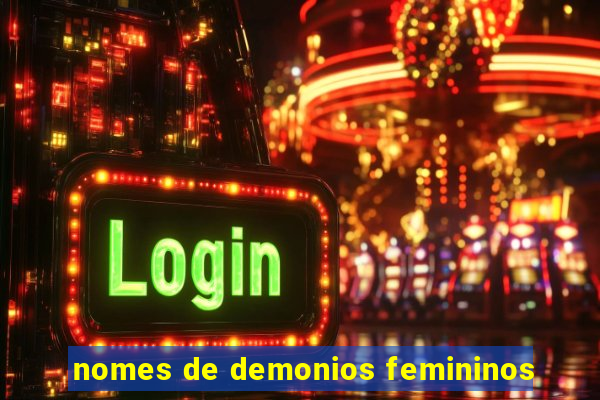 nomes de demonios femininos